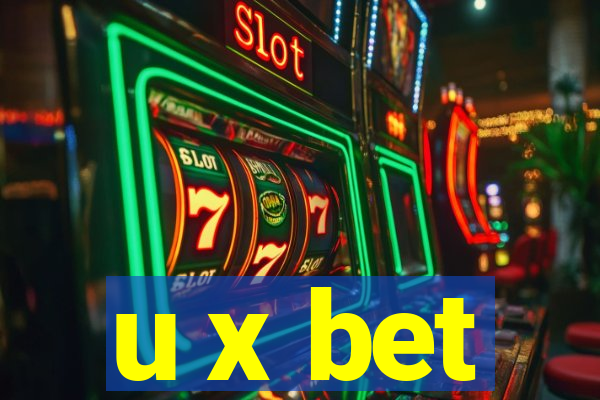u x bet
